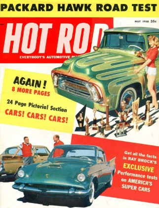 HOT ROD 1958 MAY - '58 PACKARD HAWK, MONK, CAPANNA 
